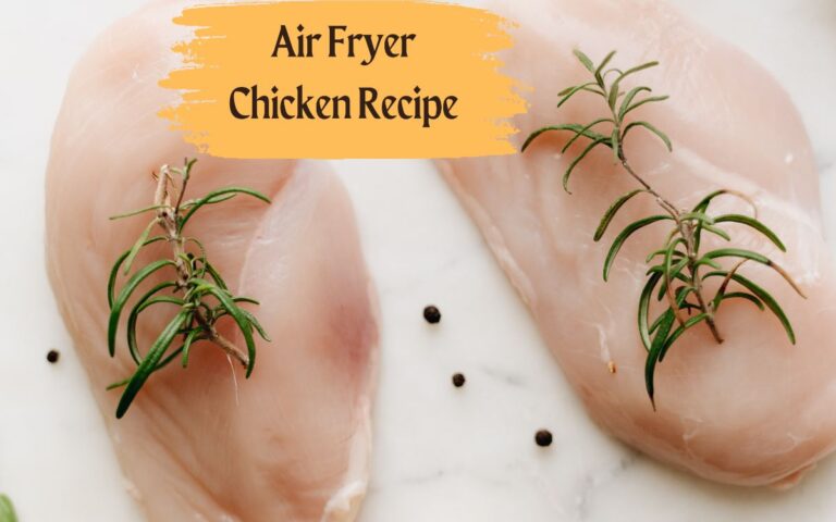 Easy Air Fryer Chicken Breast Recipes