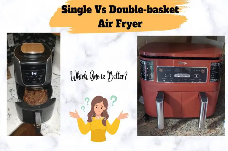 Single or Double-basket Air Fryer: Which One Should You Buy?