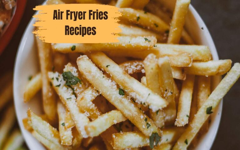 Air Fryer French Fries Recipes