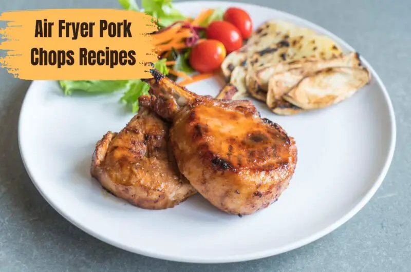 Air Fryer Pork Chops Recipes