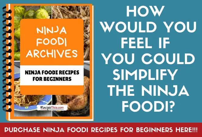 simplify the ninja foodi
