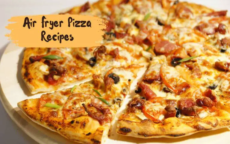 Air Fryer Pizza Recipes